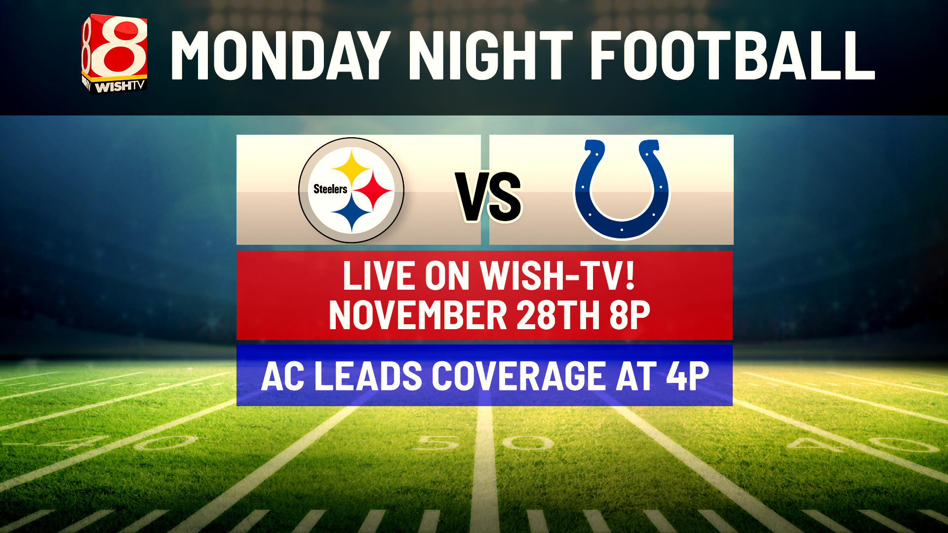 Steelers versus Colts Monday Night Football on WISH-TV live coverage plan -  WISH-TV, Indianapolis News, Indiana Weather